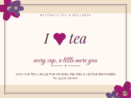 Bettina's Tea - I heart tea
